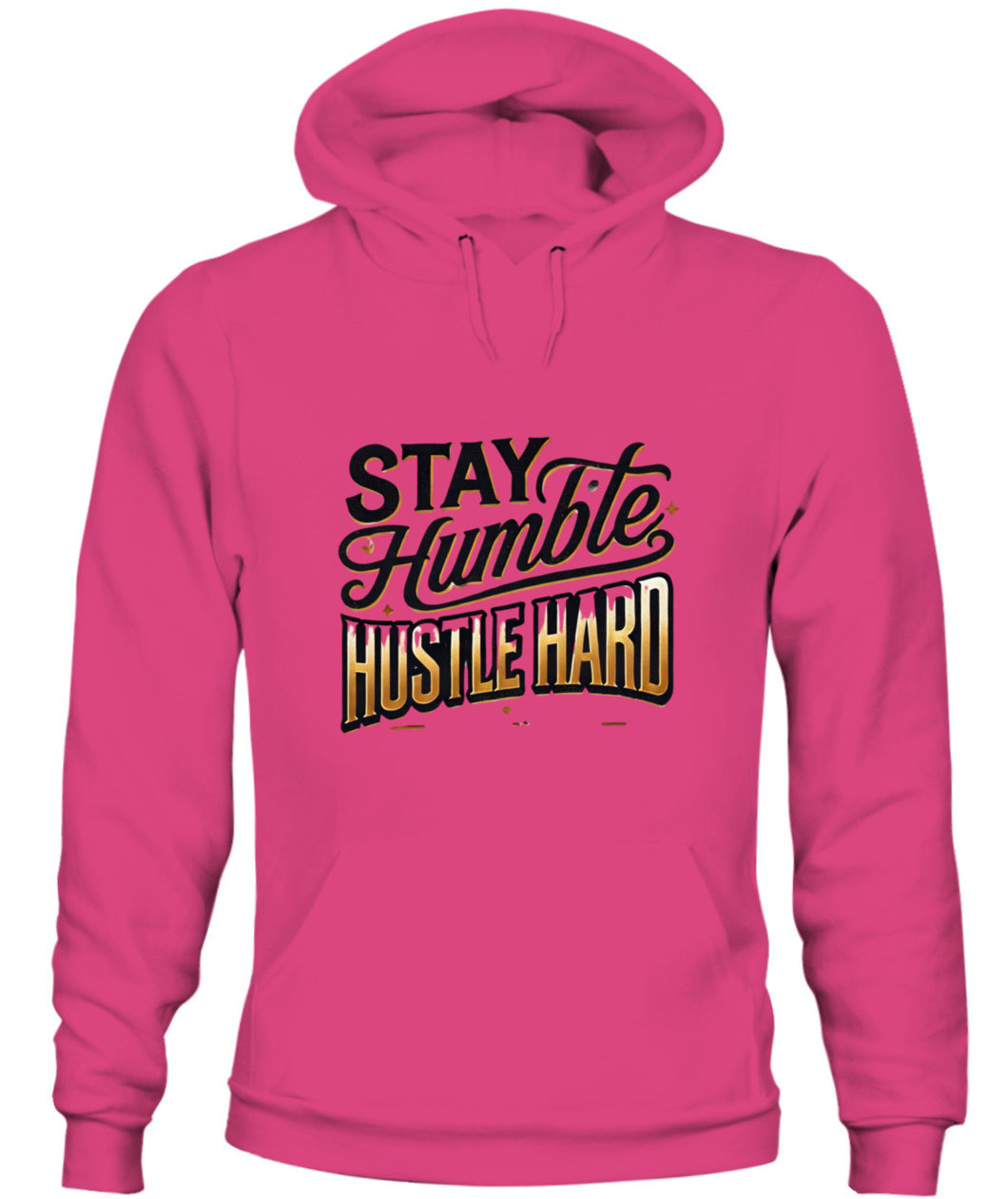 Stay Humble, Hustle Hard Motivational Sweatshirt