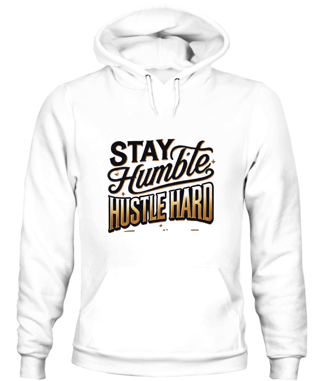 Stay Humble, Hustle Hard Motivational Sweatshirt