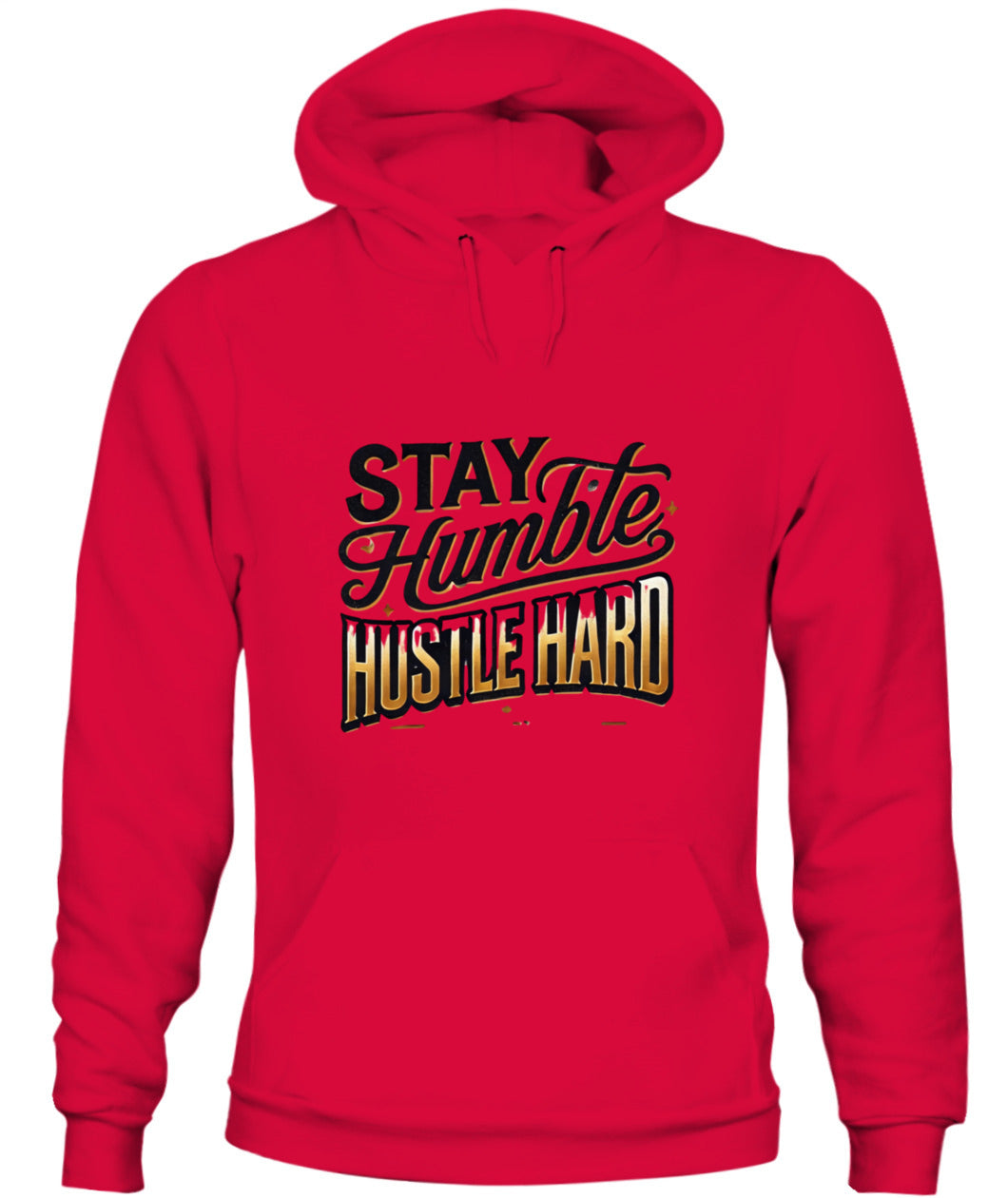 Stay Humble, Hustle Hard Motivational Sweatshirt