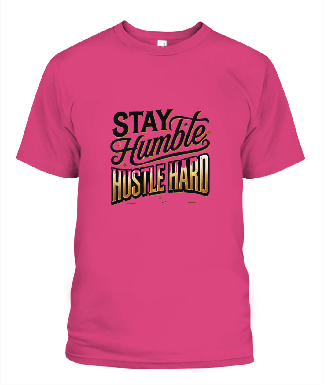 Stay Humble, Hustle Hard - The Perfect Motivational Tee for Go-Getters! #Motivation #Hustle